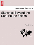 Sketches Beyond the Sea. Fourth Edition.