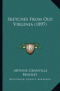 Sketches From Old Virginia (1897)