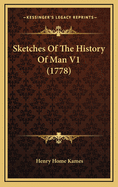 Sketches of the History of Man V1 (1778)