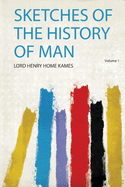 Sketches of the History of Man