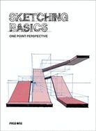 Sketching Basics : One Point Perspective