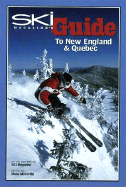 Ski Magazine's Guide to New England and Quebec