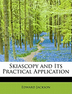 Skiascopy and Its Practical Application