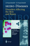 Skibo-Diseases Disorders Affecting the Skin and Bones: A Clinical, Dermatologic, and Radiologic Synopsis