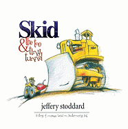 Skid and the Too Tiny Tunnel: A Story of Courage Based on Deuteronomy 31:6