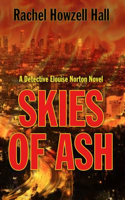 Skies of Ash - Hall, Rachel Howzell