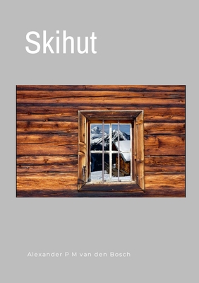 Skihut - Van Den Bosch, Alexander P M