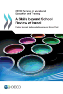 Skills Beyond School Review of Israel: OECD Reviews of Vocational Education and Training