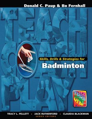 Skills, Drills & Strategies for Badminton - Paup, Don