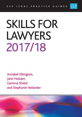 Skills for Lawyers 2017/2018 - Elkington, and Holtam, and Shield