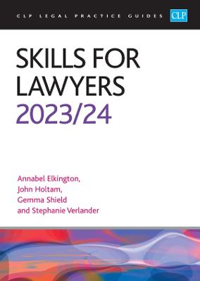 Skills for Lawyers 2023/2024: Legal Practice Course Guides (LPC) - Elkington