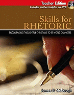 Skills for Rhetoric: Encouraging Thoughtful Christians to Be World Changers
