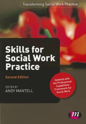 Skills for Social Work Practice - Mantell, Andy