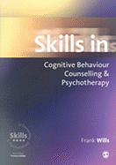 Skills in Cognitive Behaviour Counselling & Psychotherapy