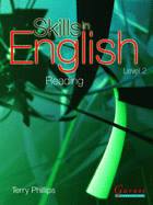 Skills in English - Reading Level 2 - Student Book - With Reading Resources - Phillips, Terry