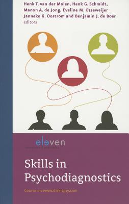 Skills in Psychodiagnostics - Molen, Henk T Van Der (Editor), and Schmidt, Henk G (Editor), and Jong, Manon A de (Editor)