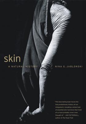 Skin: A Natural History - Jablonski, Nina G