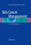 Skin Cancer Management: A Practical Approach