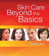 Skin Care: Beyond the Basics