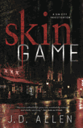 Skin Game: A Sin City Investigation