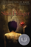 Skin Hunger: A Resurrection of Magic