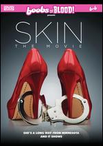 Skin: The Movie - Ronn Kilby