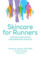 Skincare for Runners: Tips and Tricks for the Everyday Athlete