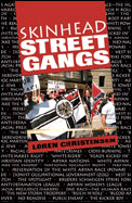 Skinhead Street Gangs - Christensen, Loren W