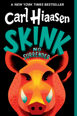 Skink--No Surrender - Hiaasen, Carl