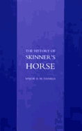 Skinner's Horse: The History of the 1st Duke of York's Own Lancers