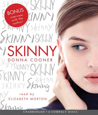 Skinny - Morton, Elizabeth (Narrator), and Cooner, Donna