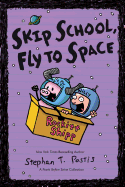 Skip School, Fly to Space, 3: A Pearls Before Swine Collection