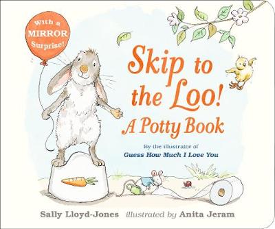 Skip to the Loo! A Potty Book - Lloyd-Jones, Sally