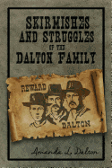 Skirmishes and Struggles of the Dalton Family