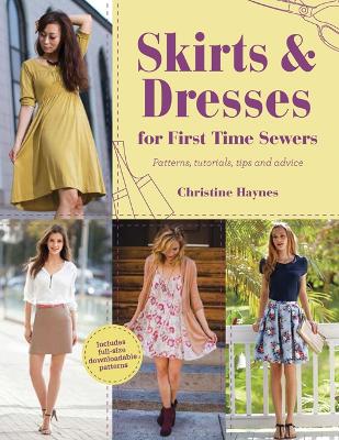 Skirts & Dresses for First Time Sewers - Haynes, Christine