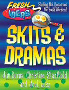 Skits & Dramas: For Youth Workers and Teachers