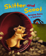 Skitter and Scoot: Bringing Home a Hamster