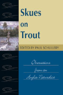 Skues on Trout: Observations from an Angler Naturalist