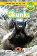 Skunks: Animals in the City (Engaging Readers, Level Pre-1)