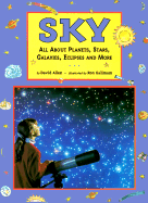 Sky: All about Planets, Stars, Galaxies, Eclipses and More