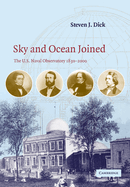 Sky and Ocean Joined: The US Naval Observatory 1830-2000