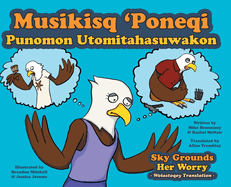 Sky Grounds Her Worry - Wolastoqey Translation