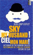 Sky My Husband / Ciel Mon Mari - Chiflet, Jean-Loup