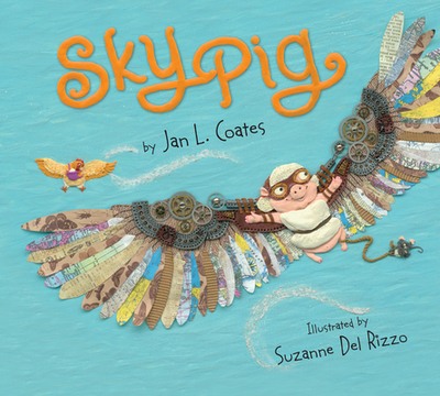 Sky Pig - Coates, Jan L, and del Rizzo, Suzanne