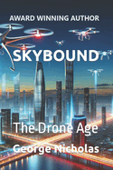 Skybound: The Drone Age