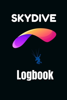 Skydive Logbook: Journal 6x9 in - 80 pages - Use it to write down your experiences ! - Publishing, Skydiving