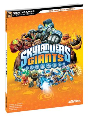 Skylanders Giants Official Strategy Guide - Denick, Thom, and BradyGames