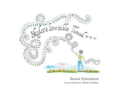 Skyler's Invisible Thread - Coughlin, Seana