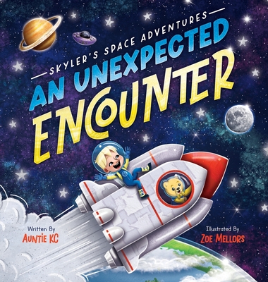 Skyler's Space Adventures - Auntie Kc, and Mellors, Zoe (Illustrator)