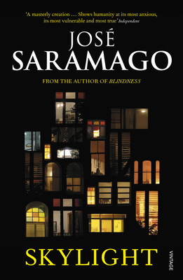 Skylight - Saramago, Jos, and Costa, Margaret Jull (Translated by)